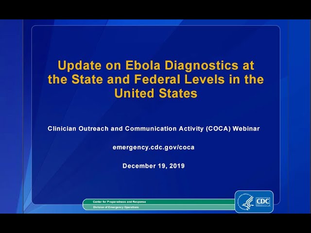 Update on Ebola Diagnostics at the State and Federal Levels in the United States