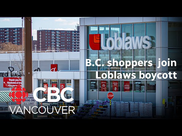 B.C. shoppers say why they're taking part in the Loblaw boycott