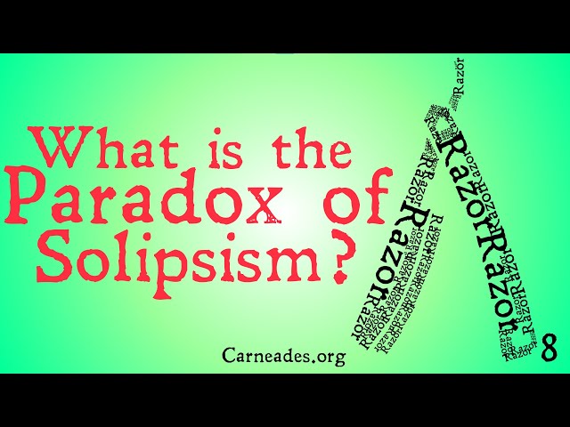 What is the Paradox of Solipsism?