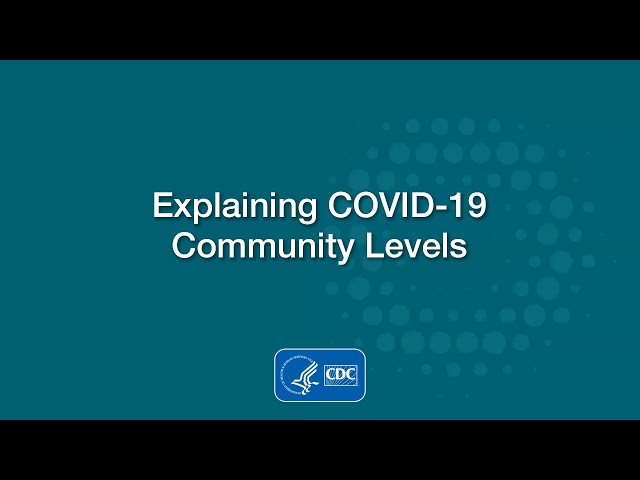 Explaining COVID-19 Community Levels
