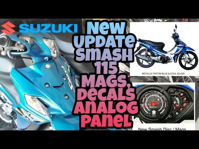 2021 Update Suzuki Smash 115, NEW "Mags Decals , Color , Instrument Panel, Alamin ang Specs at Price