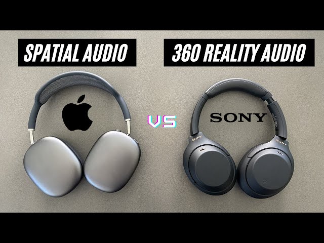 Apple Spatial Audio vs. Sony 360 Reality Audio - Airpods Max | Sony XM4