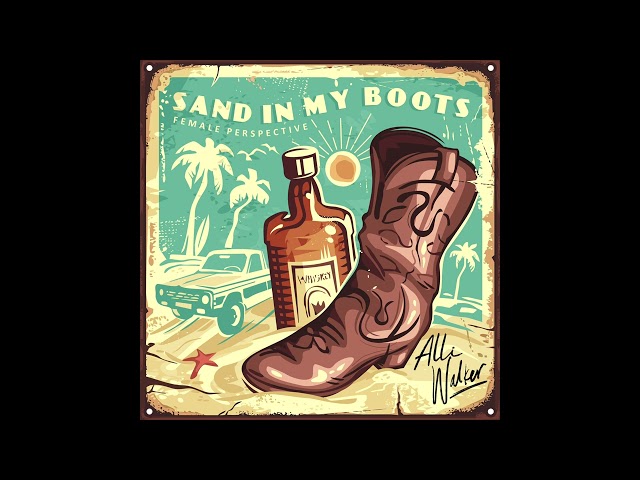 Alli Walker - Sand In My Boots (Female POV) (Audio Only)