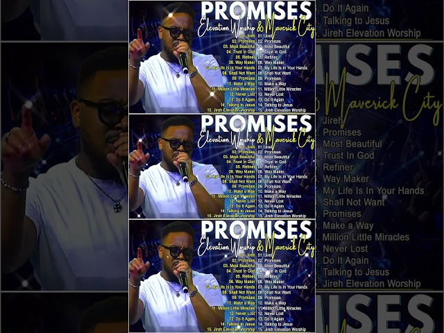 Promises, Jireh, Make A Way🎶 Chandler Moore & Brandon Lake✝️ Elevation Worship & Maverick City Music