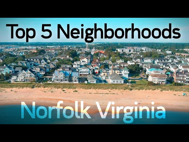Top 5 Neighborhoods in Norfolk Virginia | Drone Tour