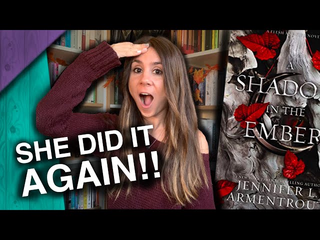 A SHADOW IN THE EMBER - Jennifer Armentrout has me with book hangover! [CC]