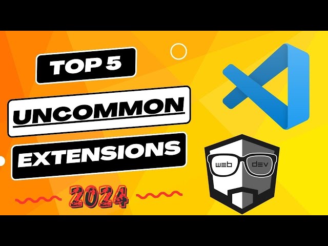 My Top 5 Uncommon VS Code Extensions for 2024!