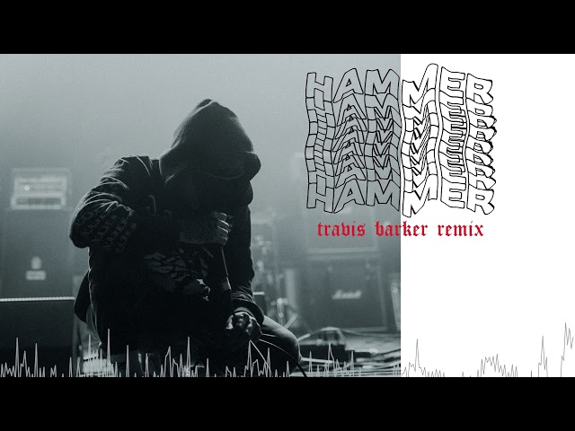 nothing,nowhere. - hammer (Travis Barker Remix)