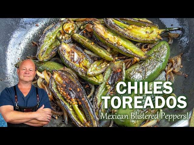 Chiles Toreados Recipe (Mexican Blistered Peppers)