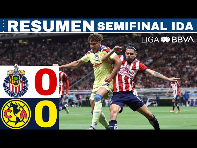 Chivas 0-0 América - empate en el Clásico Nacional / Semifinal ida