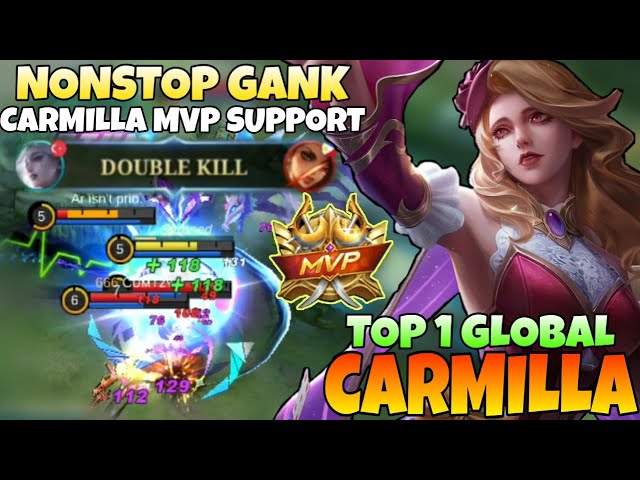 100% ANNOYING!! MVP Support Carmilla Nostop Roam & Ganking Enemies! | Top 1 Global Carmilla | MLBB