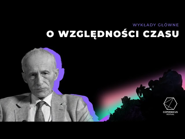 O względności czasu, Leszek Sokołowski