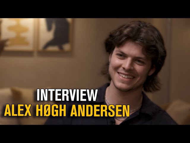 ⭐ Interview: Alex Høgh Andersen ⭐