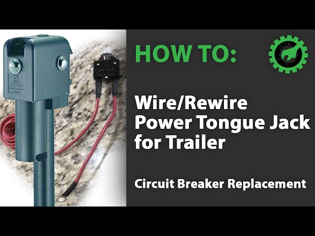 How To: Wire/Rewire a Power Tongue Jack for a Trailer