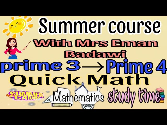 Math Summer Course prime  3 to prime 4  S 2