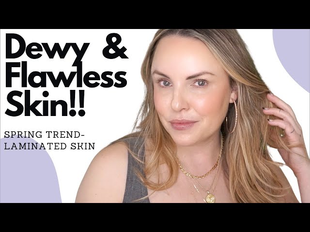 Laminated Skin Trend: Achieve a Flawless and Dewy Look with These Pro Tips 40+
