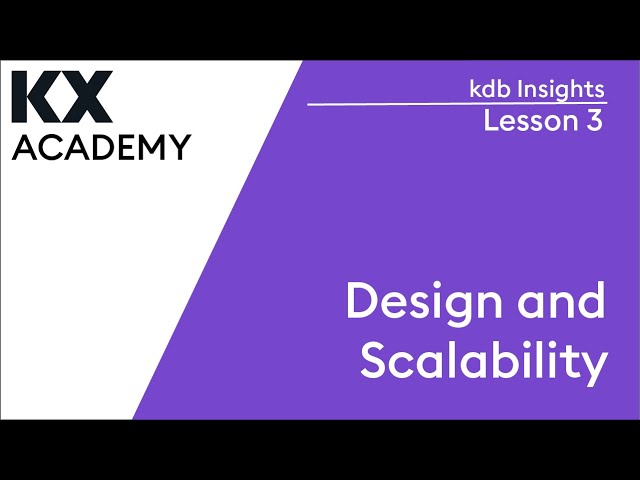 kdb Insights | Design and Scalability