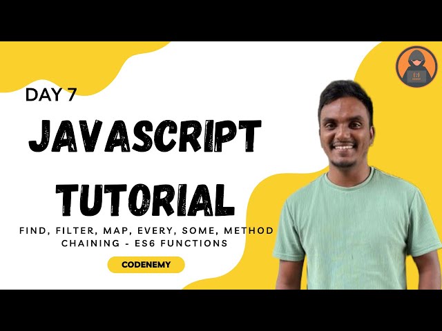 JavaScript Tutorial #7 ES6 Functions [ Filter, Find, Map, Every, Some ]