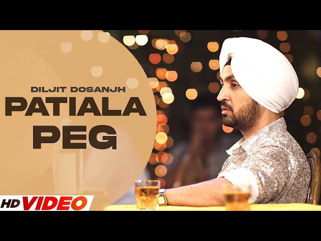 PATIALA PEG - DILJIT DOSANJH (HD VIdeo) | Diljott | Latest Punjabi Songs 2024 | Punjabi Songs 2024