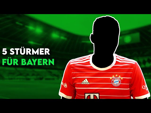 Bayern München: 5 Stürmer die der FCB auf der Wunschliste haben muss!