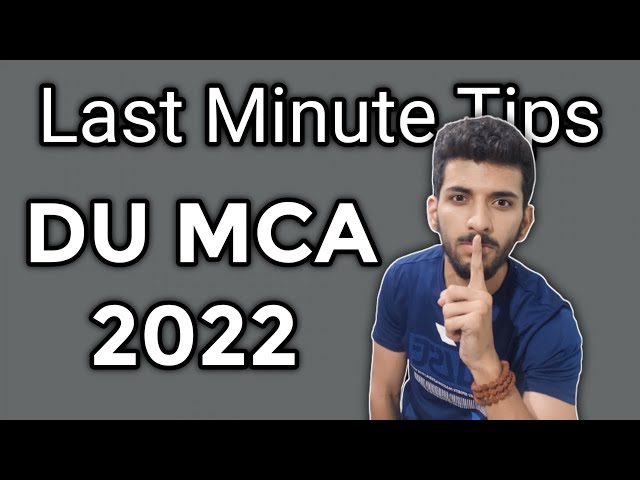 Last Minute Tips For DU MCA students