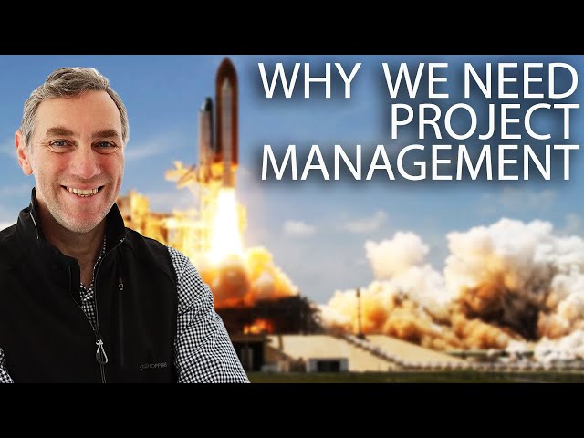 Why Do We Need Project Management?