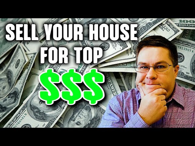 Unbelievable Tricks to Get TOP Dollar for Your Home in 2023 - PT01