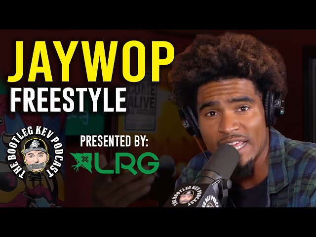 Jaywop Freestyle on The Bootleg Kev Podcast