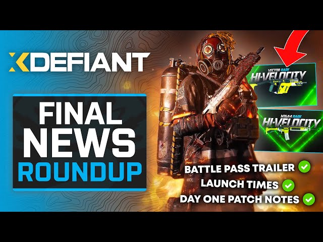 Day One Patch Notes, NEW Battle Pass Trailer + Launch Times for XDefiant - Final News Roundup!