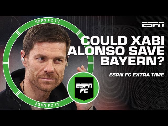 Could Xabi Alonso SAVE Bayern Munich? 🤔 | ESPN FC Extra Time