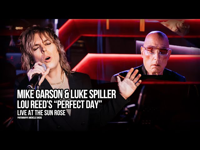 Mike Garson & Luke Spiller Perform Lou Reed’s Perfect Day at the Sun Rose