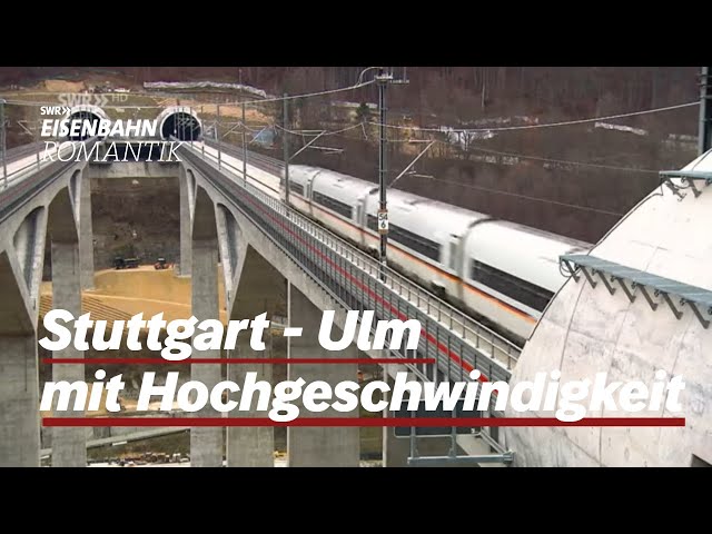 Meilensteine des Bauprojekts: Stuttgart - Ulm mit Hochgeschwindigkeit | Eisenbahn Roman