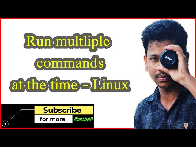 Run multiple commands at the time | Linux in Telugu | 7Hills #61