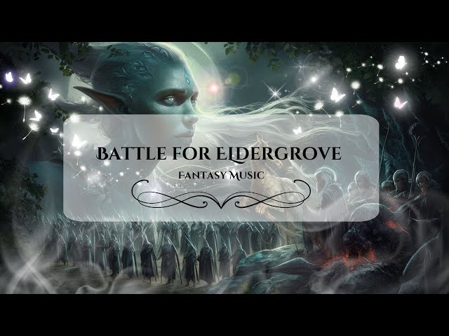 The Battle for Eldergrove-First Encounter- dark fantasy, folk, fantasy, dark folk, pagan music.