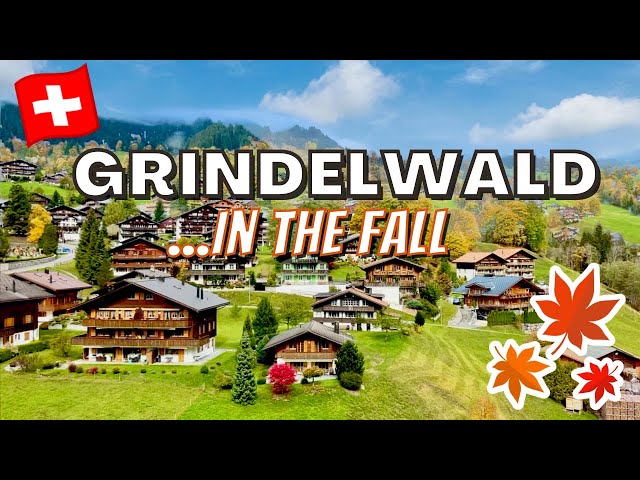 GRINDELWALD, SWITZERLAND FALL ITINERARY: What can I do in the Jungfrau region in the Fall?
