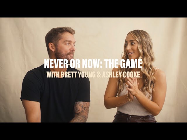 Never Or Now: The Game with Brett Young & Ashley Cooke