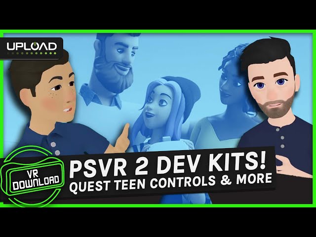 VR Download #101: Devs Have PSVR 2, Quest Parental Controls, Big New Air Link Feature