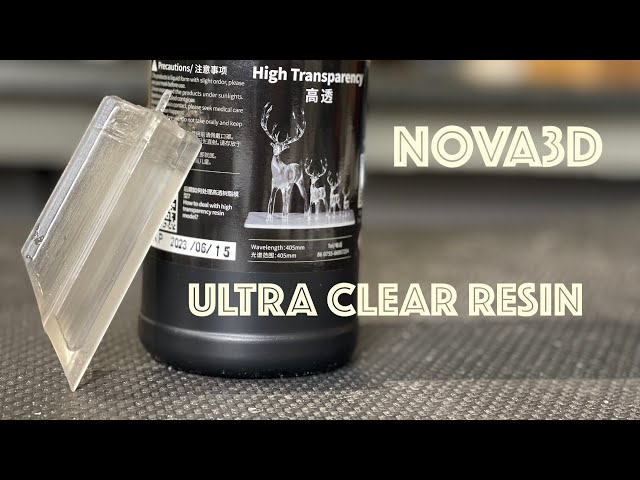 How Transparent!? 'Ultra Clear' Resin from Nova3D