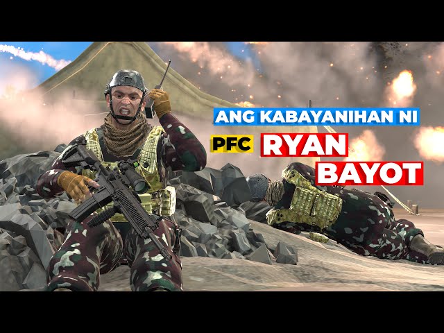 Ang Kabayanihan ni PFC Ryan Bayot