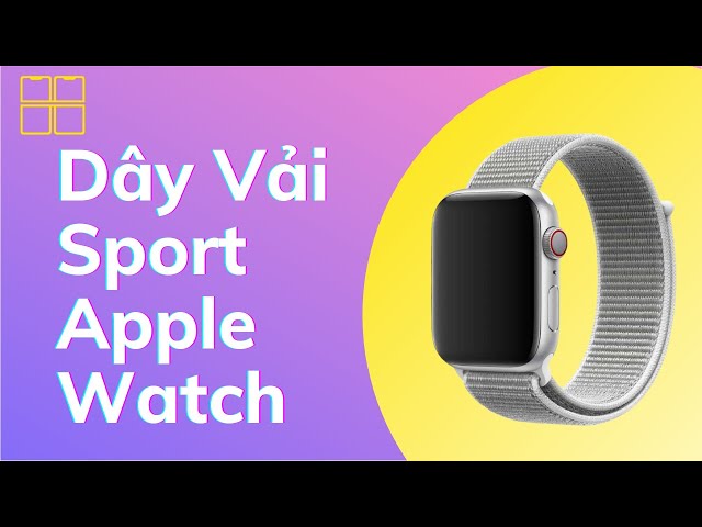 Dây Vải Apple Watch Sport Loop Cao Cấp Đủ Size 38mm/40mm/42mm/44mm