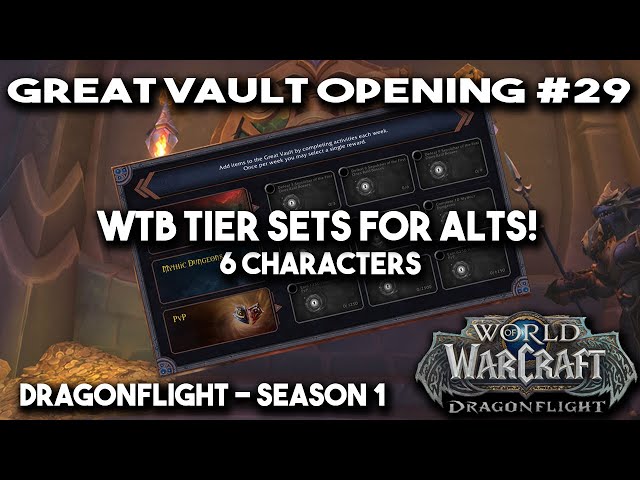 Great Vault Opening #29 - WTB TIER SETS FOR ALTS! (Dragonflight - Season 1)