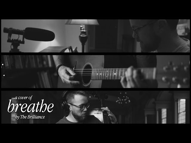 "breathe" by the Brilliance (a cover) b/w version