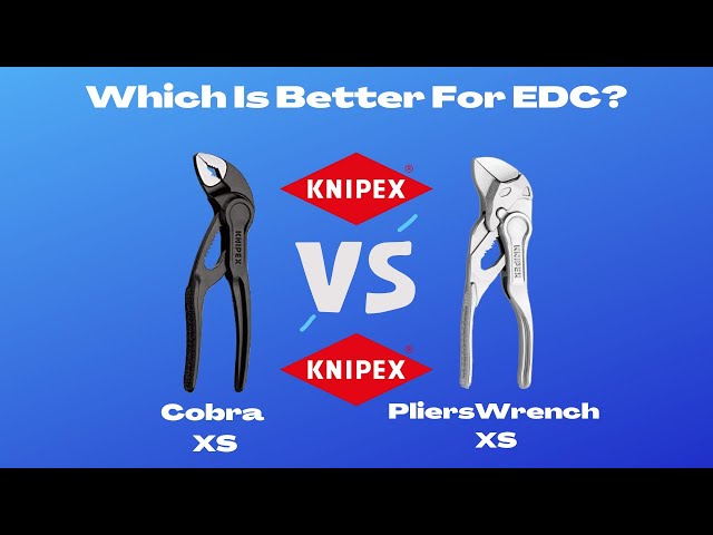 Knipex Cobra XS vs. PliersWrench XS! You can only choose ONE!