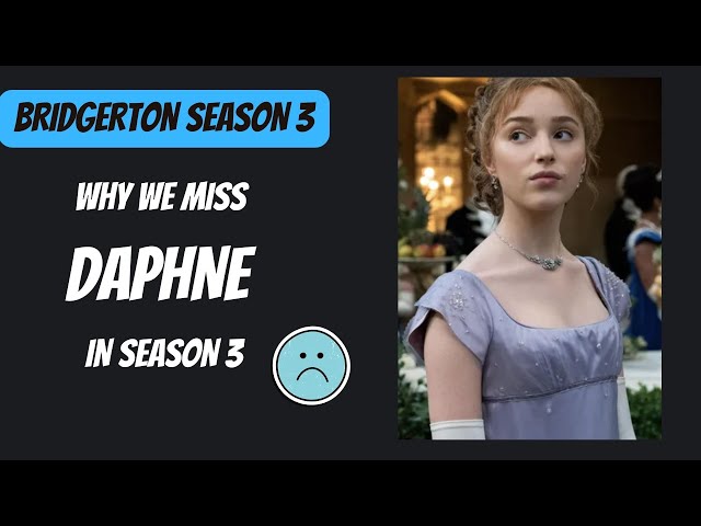 Ep 16 || Bridgerton: Why We Miss Daphne