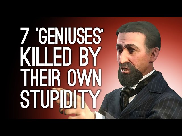 7 'Geniuses' Killed by Their Own Stupidity
