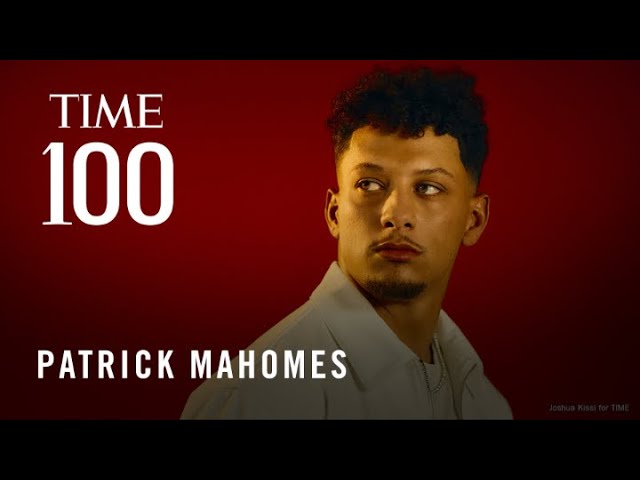 Patrick Mahomes Is Rewriting the Playbook  | TIME100