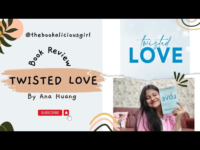 I finally read the first book of Twisted Series by Ana Huang😃| Honest book Review (spoiler free*)✨🤫