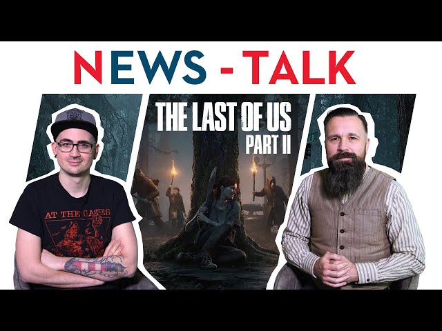 News-Talk: The Last Of Us: Part 2 geleaked - was ist passiert? (Spoilerfrei)