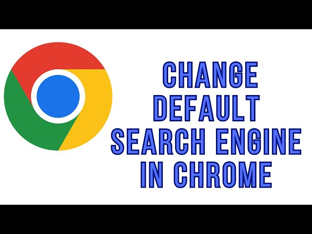 How To Change Default Search Engine In Google Chrome