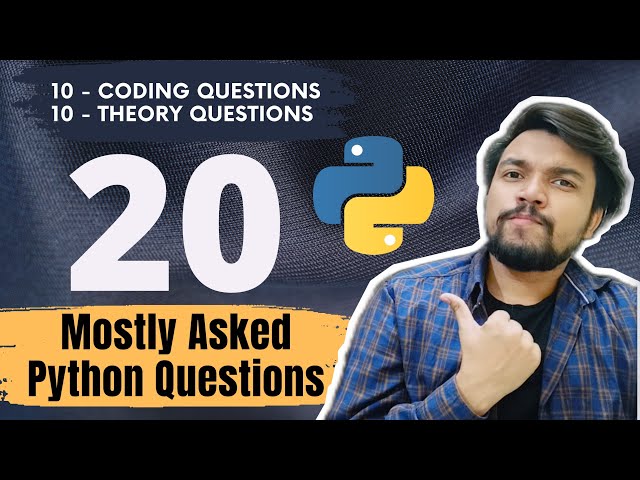 20 Mostly Asked Python Question | Top 10 Python Coding & 10 Theory Questions Asked During Interview
